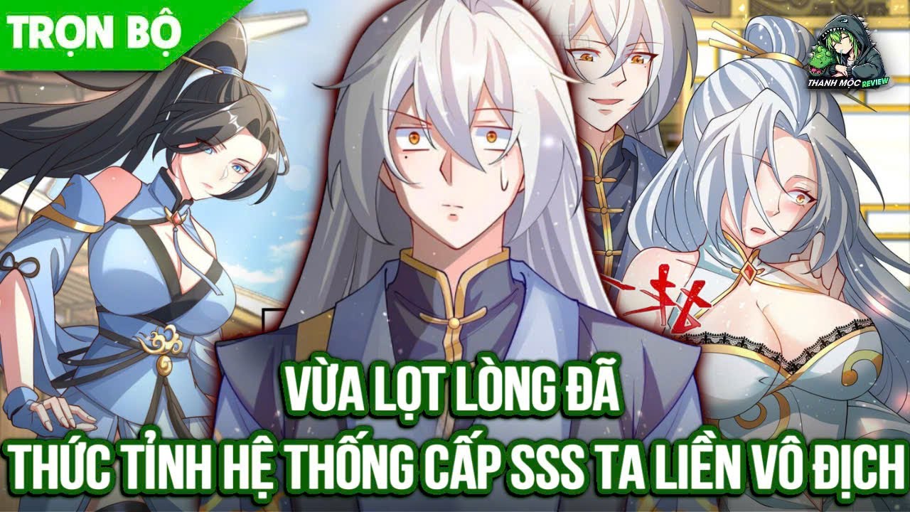 [ Trọn bộ ] Vừa Lọt Lòng Đã Thức Tỉnh Hệ Thống Cấp SSS Ta Liền Vô Địch