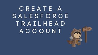 Create a Trailhead Account | How to Get Started with a Salesforce Trailhead Account screenshot 4