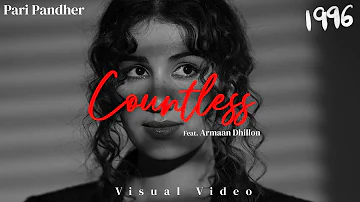 Countless - Pari Pandher ft Armaan Dhillon | Bunty Bains | Starboy X | 1996 | New Punjabi Songs 2023