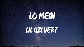 Lil Uzi Vert - Lo Mein (Lyric Video) | And I stay with the cash like a XO chain