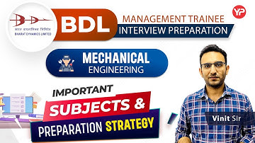 Important subject & preparation strategy for BDL MT Mechanical Interview | Preparation & Guidance
