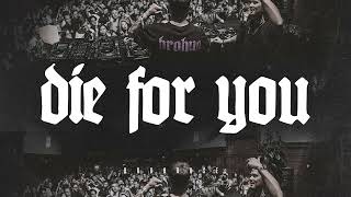 BROHUG - Die For You (BROHOUSE)