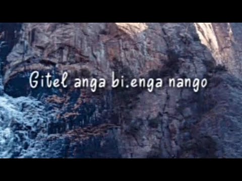 Gitel anga bienga nangoGaro gospel song lyrics edit