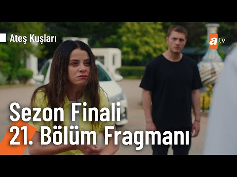 Ateş Kuşları 21. Bölüm Fragmanı (Sezon Finali) | ''Benimle geliyor musun Gülayşe?\