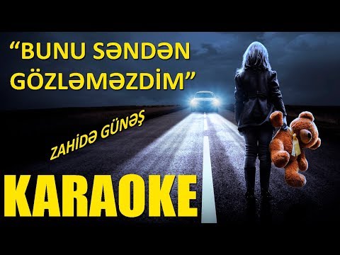 Bunu Senden Gözlemezdim - KARAOKE