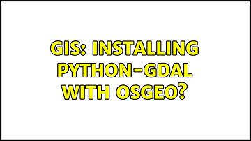 GIS: Installing Python-GDAL with OSGEO? (3 Solutions!!)
