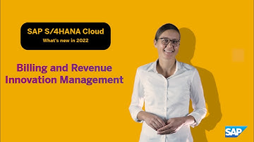 SAP S/4HANA Cloud 2022 - Billing and Revenue Innovation Management