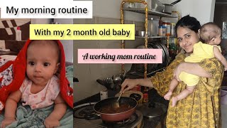 My morning routine with my 2 month old baby ?  A working moms routine