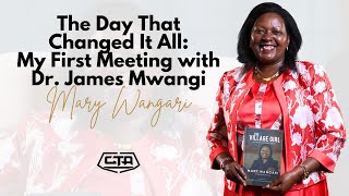 1577. The Day That Changed It All: My First Meeting with Dr. James Mwangi #cta101