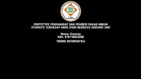 Prototype Penghangat dan Pemberi Pakan Minum Otomatis Terhadap Anak Ayam Berbasis Arduino Uno