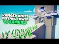 RANGED UNITS DEFENDS TOWER VS ZOMBIES TABS MODDED GAMEPLAY