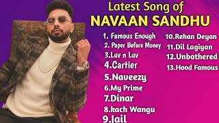 Navaan Sandhu New all Song 2024 | Navaan Sandhu Latest Songs |