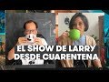 ESDL: Hijos de Larry (Desde cuarentena)