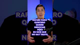 Caro Quintero quiere un trato pero Estados Unidos no.