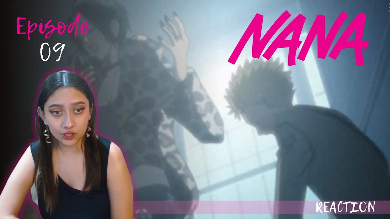 Nana  REACTION by Just a Random Fangirl 😉 | Season 1 Episode 09