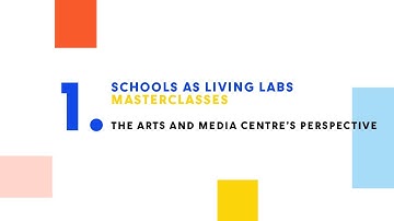 School As Living Labs - Masterclass #1
