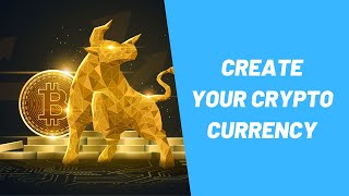 Create your own crypto currency without any coding