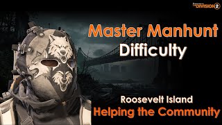 The Division 2 - Helping The Community - Roosevelt Island Manhunt Mission Master Difficulty Gameplay