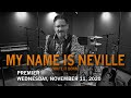 Bradley Scott Malone - My Name is Neville (write it down)