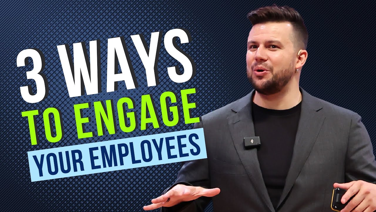 3 Ways to Engage Your Employees 