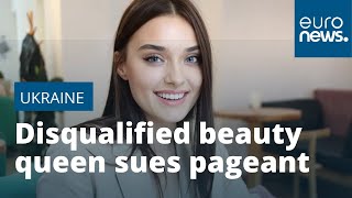 Ukrainian Beauty Queen Who Was Forced To Give Up Crown Sues For Discrimination