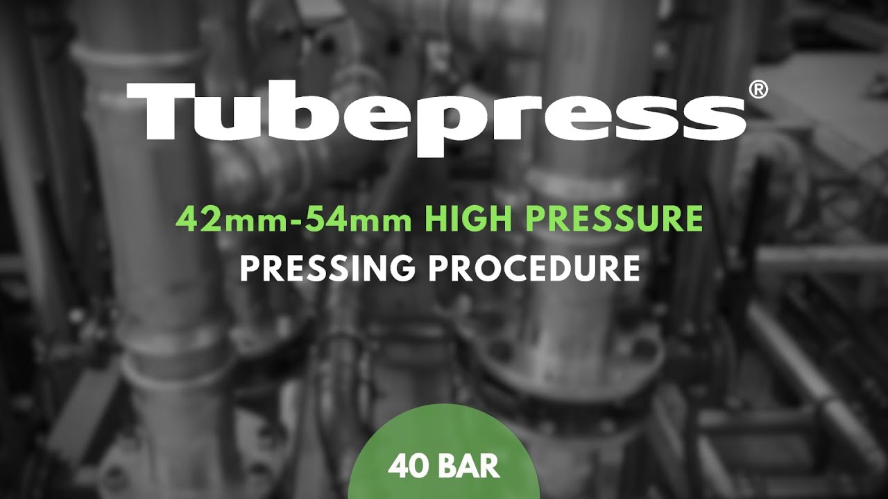 TUBEPRESS® Stainless Steel Press Fit 42mm-54mm High Pressure Pressing Procedure