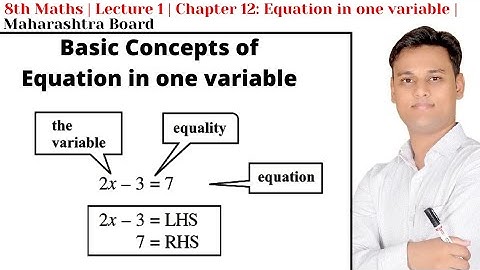 8th Maths | Lecture 1 | Chapter 12: Equation in one variable | Maharashtra Board
