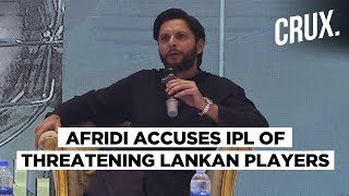 Shahid Afridi Blames IPL For Lankan Cricketers Opting Out Of Pakistan Tour