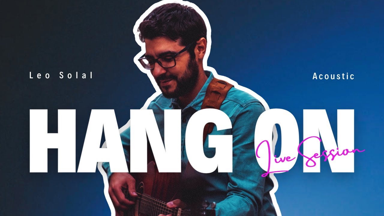 Leo Solal - Hang On (A Song for Michael) - Acoustic Live