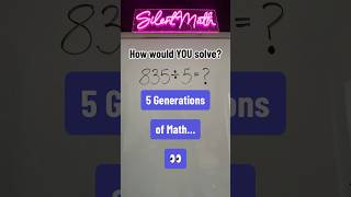 5 Generations of Math: Solving 835 ➗ 5 #math #division #millennials #genz #silentmath