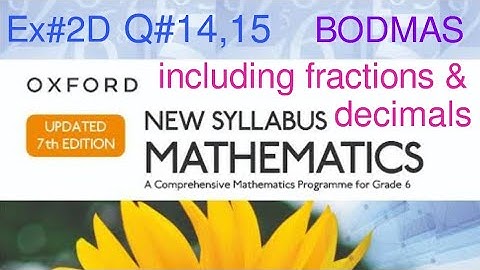 Ex#2D Q#14,15 Bodmas involving fractions & decimals|Oxford New Syllabus Mathematics D1| Real numbers