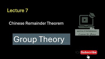 Lec 7 | Chinese Remainder Theorem | Group Theory | IIT-JAM | CSIR-NET | GATE