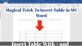 Magical Trick To Insert A Table | How To Insert a Table With a Trick