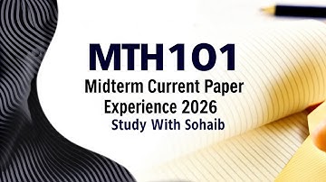 Mth101 Midterm Current Paper Review Experience 2025 | Mth101 Midterm Preparation