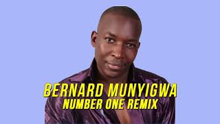 Bernard Munyigwa - Number One Remix (Official Audio)