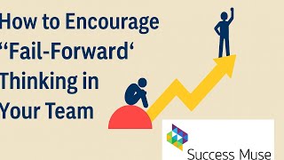 “Fail Forward: The #1 Culture Shift Every Winning Team Needs | #Leadership #SuccessMuse”