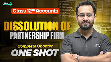 Dissolution of Partner - Complete Chapter One Shot | Class 12 Accounts