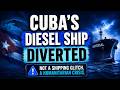 Russia's Tanker Just Turned Away From Cuba And the Humanitarian Cost Is Real