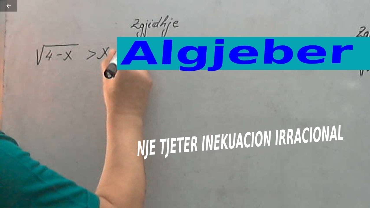 Algjeber/ Nje tjeter inekuacion irracional