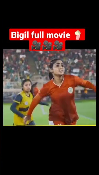 Bigil full movie 🍿🎥🎥🎥
