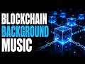 Premium Royalty Free Blockchain Music | YouTube Content Creator Music / Blockchain Background Music