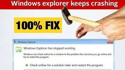 How to solve windows explorer restarting problem in windows 7
