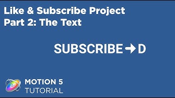 Motion 5 Tutorial: Like & Subscribe Part 2: Animating the Text