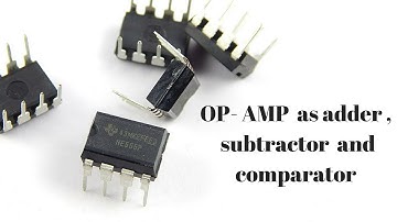 OP-AMP as adder, subtractor and comparator|lica lab|P.Sanjay|Dept. Of E.c.e.