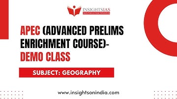 APEC(Advanced Prelims Enrichment Course)- Demo Class by Sudeep Sir|Geography| UPSC PRELIMS 2023