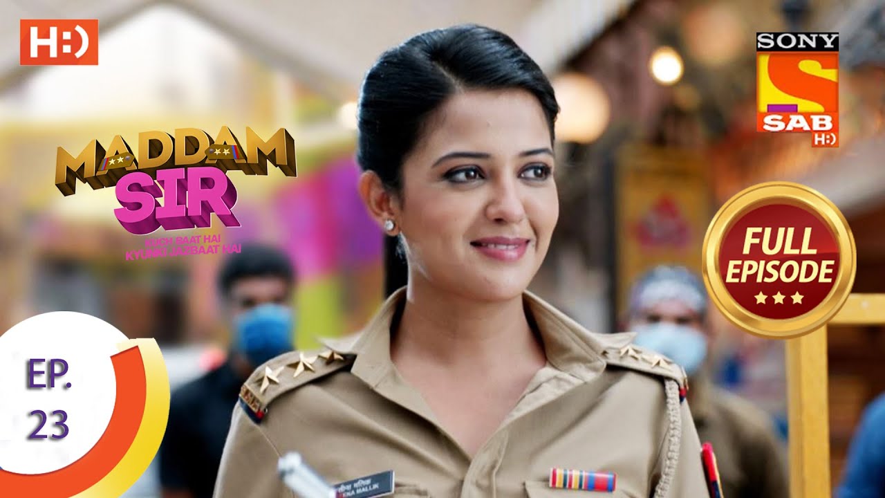 Maddam Sir   Ep 23  Full Episode   13th July 2020