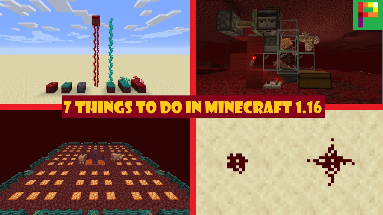 7 Things You Should Do in Minecraft 1.16