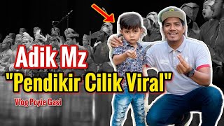 Adik Mz Pendikir Cilik Viral | Vlog Poyie Gasi