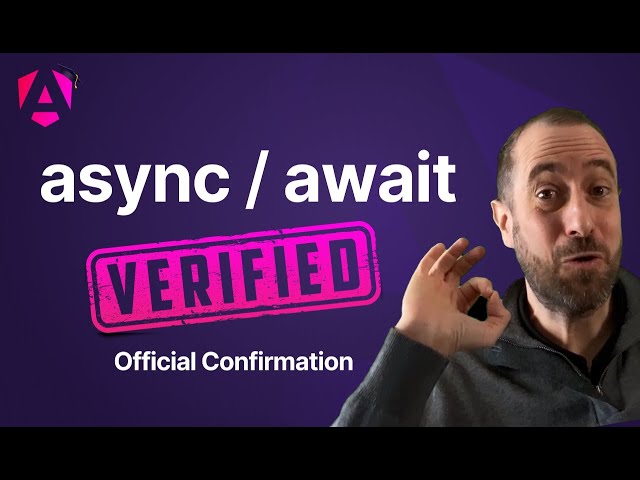 🚀 Angular async / await:  Can You Use It? (OFFICIAL Confirmation) class=