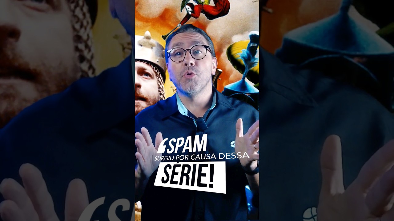 O TERMO "SPAM"  SURGIU POR CAUSA DESSA SÉRIE!